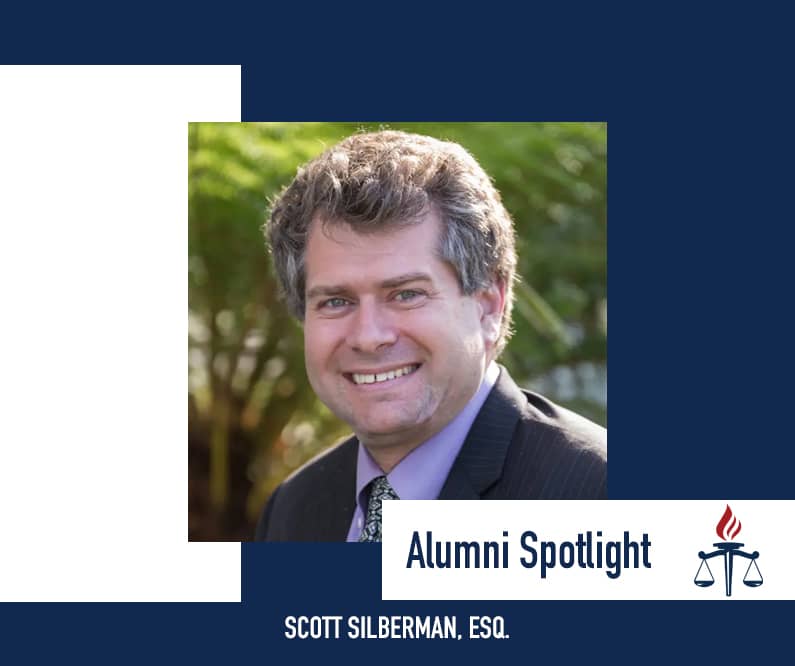 Alumni Spotlight: Scott Silberman, Esq.